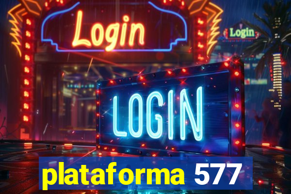 plataforma 577